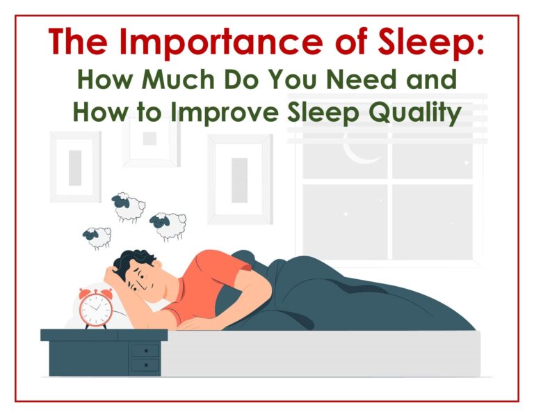 The Importance of Sleep: How Much Do You Need and How to Improve Sleep Quality